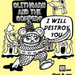 SLITHGARN and the GOMPERS
