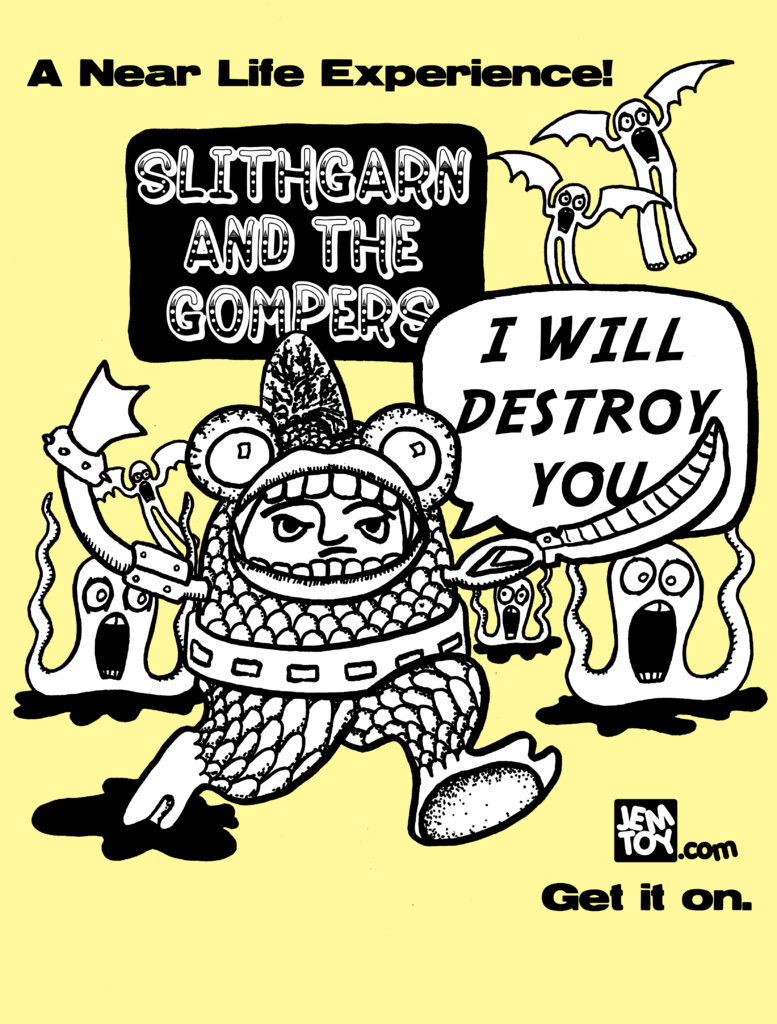 SLITHGARN and the GOMPERS