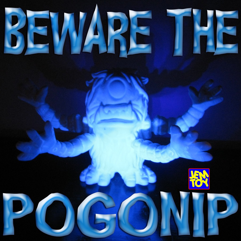 Beware the Pogonip